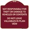 Signmission Not Responsible for Theft or Damage to Vehicle Do Not Leave Valuables in Plain View, BU-1818-23542 A-DES-BU-1818-23542 - alternate 1